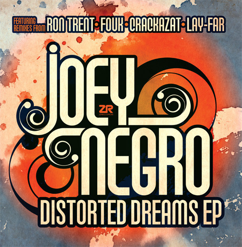 JOEY NEGRO - DISTORTED DREAMS EP